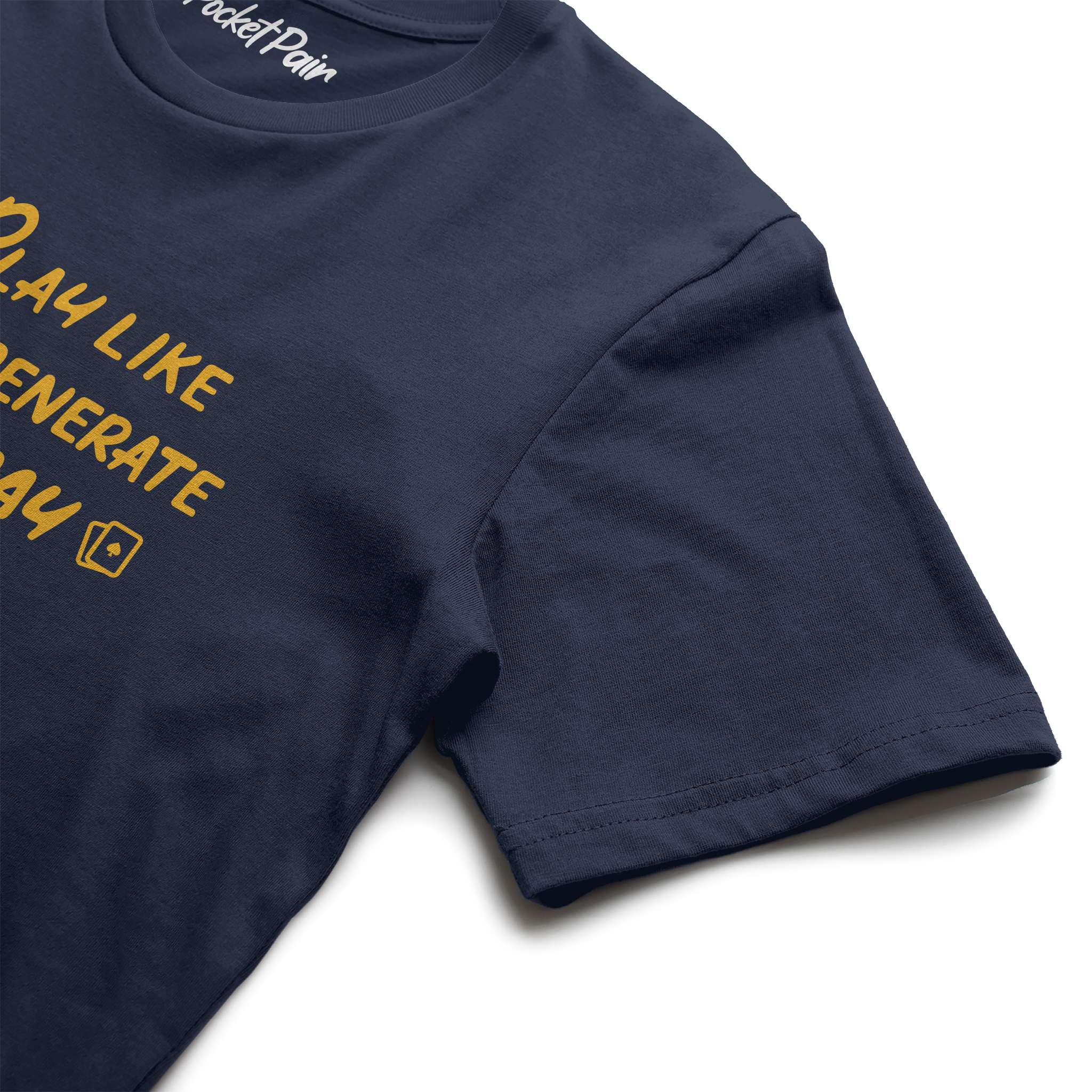 Play Like a Degen Today T-shirt
