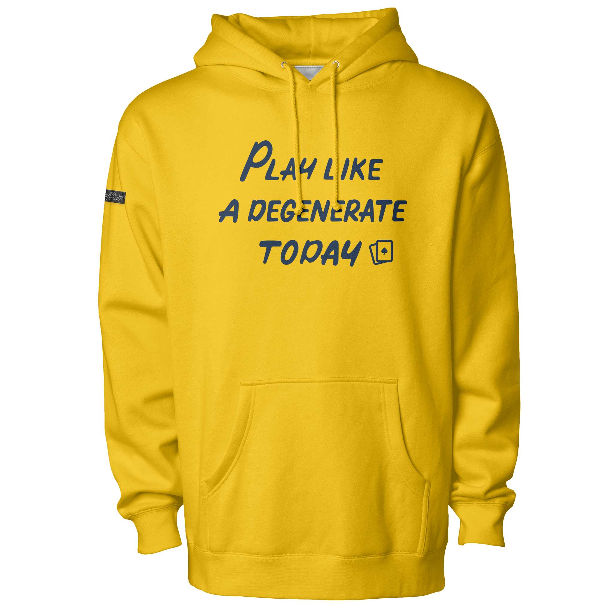 Play Like a Degen Today Hoodie