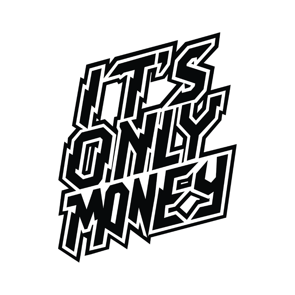 It's Only Money Mid Weight Sweatshirt